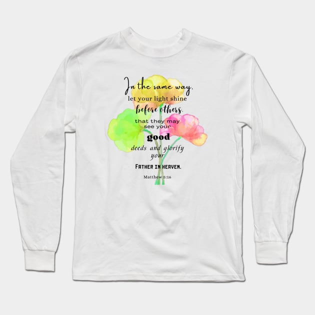 Matthew 5:16 Famous Bible Verse Long Sleeve T-Shirt by AbstractArt14